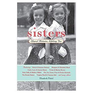 Sisters: Shared Stories, Lifelong Ties (Paperback)